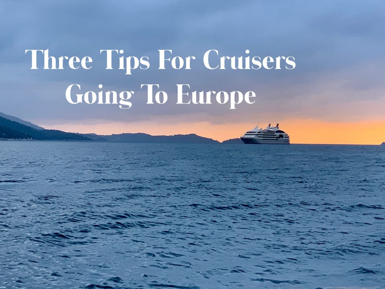 Three Tips Europe Travel